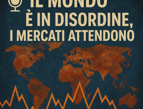 Il mondo è in disordine, i mercati attendono
